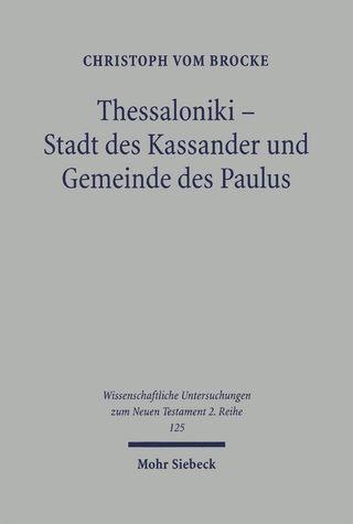 Thessaloniki - Stadt der Kassander und Gemeinde des Paulus