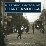 Historic Photos of Chattanooga - 