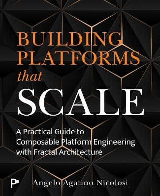 Building Platforms That Scale - Angelo Nicolosi