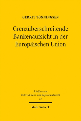 Grenzüberschreitende Bankenaufsicht in der Europäischen Union
