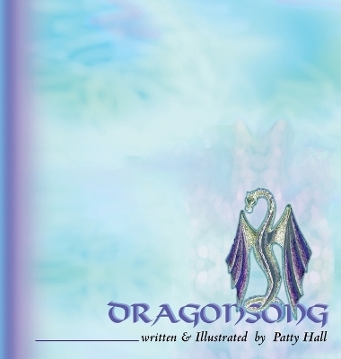 dragonsong - Patty Hall