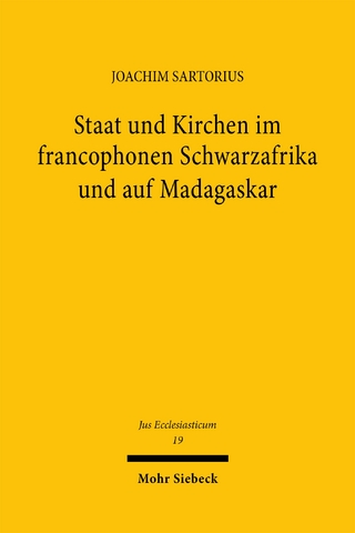 Staat und Kirchen im francophonen Schwarzafrika und auf Madagaskar