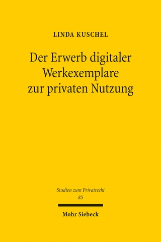 Der Erwerb digitaler Werkexemplare zur privaten Nutzung