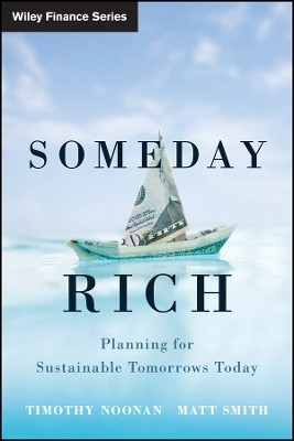 Someday Rich – Planning for Sustainable Tomorrows Today