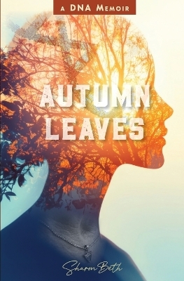 Autumn Leaves - Sharon Beth