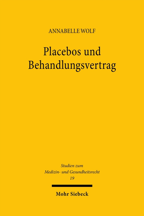 Placebos und Behandlungsvertrag - Annabelle Wolf