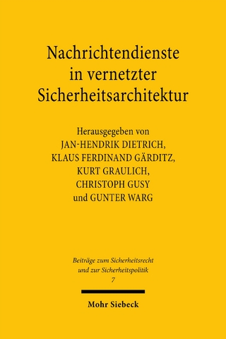 Nachrichtendienste in vernetzter Sicherheitsarchitektur