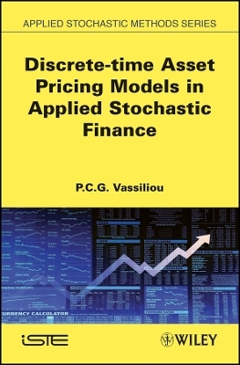 Giscrete&ndash;time Asset Pricing in Applied Stochastic Finance - PCG Vassiliou