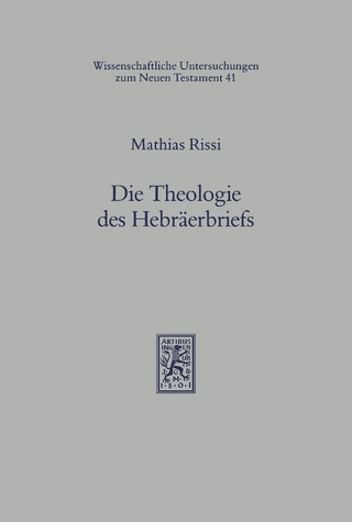 Die Theologie des Hebräerbriefs