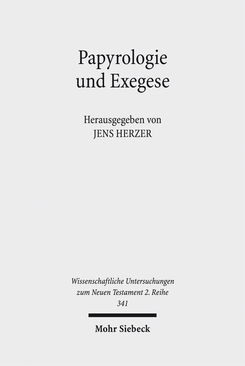 Papyrologie und Exegese - 