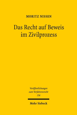 Das Recht auf Beweis im Zivilprozess