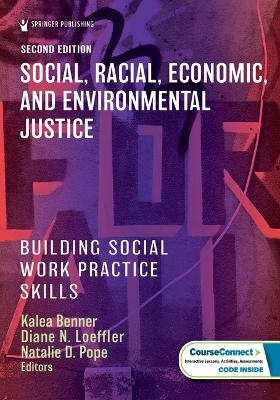 Social, Racial, Economic, and Environmental Justice