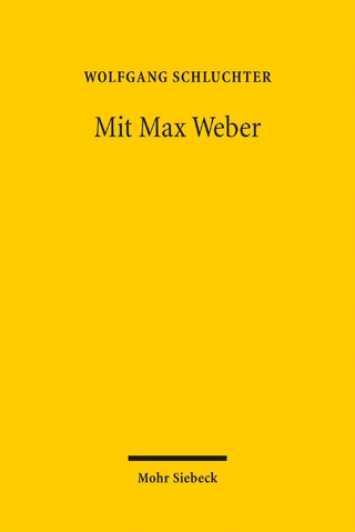 Mit Max Weber