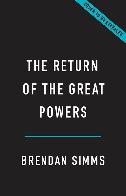 The Return of the Great Powers