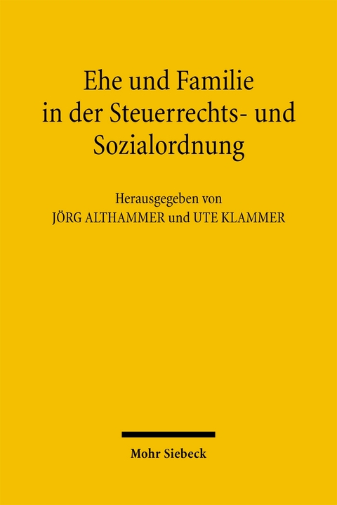 Ehe und Familie in der Steuerrechts- und Sozialordnung - 