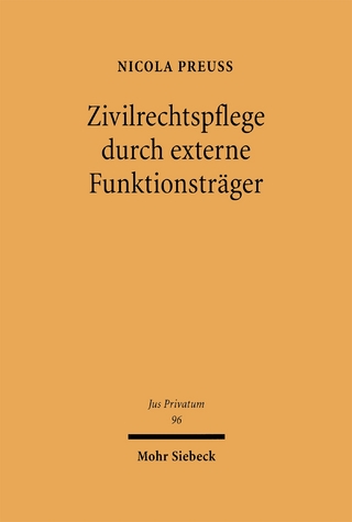 Zivilrechtspflege durch externe Funktionsträger