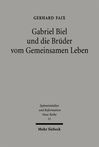 Gabriel Biel und die Brüder vom Gemeinsamen Leben