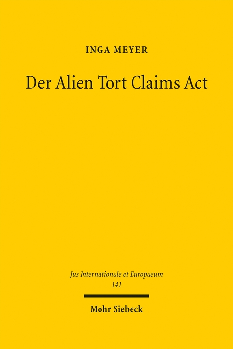 Der Alien Tort Claims Act - Inga Meyer
