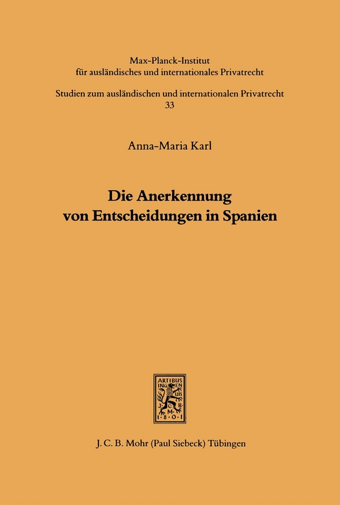 Die Anerkennung von Entscheidungen in Spanien - Anna M Karl