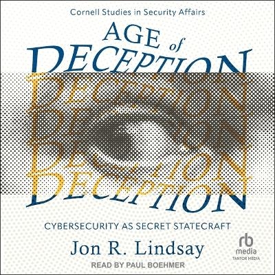Age of Deception - Jon R Lindsay