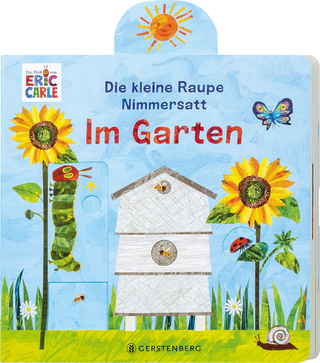 Die kleine Raupe Nimmersatt - Im Garten