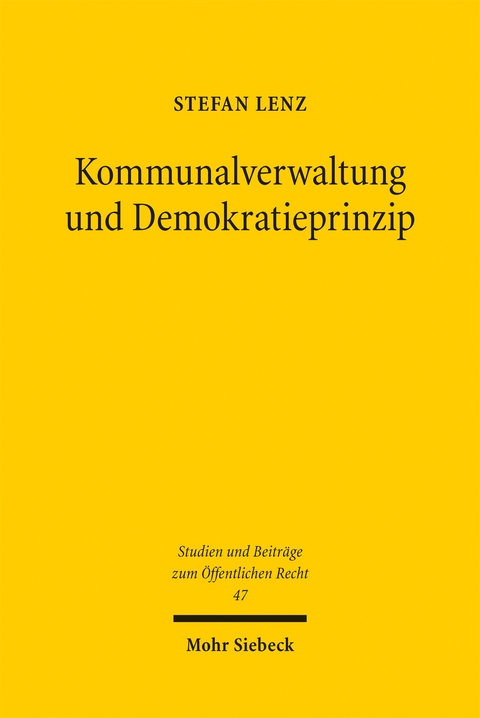 Kommunalverwaltung und Demokratieprinzip - Stefan Lenz