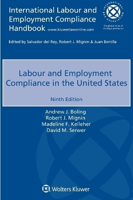 Labour and Employment Compliance in the United States - Madeline F Kelleher, Robert J Mignin, Andrew J Boling