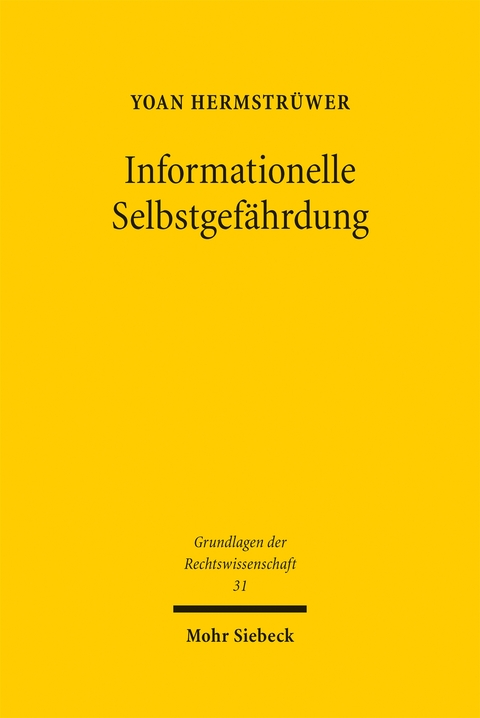 Informationelle Selbstgefährdung - Yoan Hermstrüwer