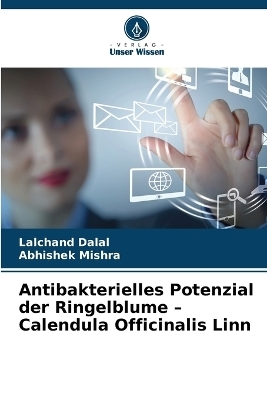 Antibakterielles Potenzial der Ringelblume - Calendula Officinalis Linn