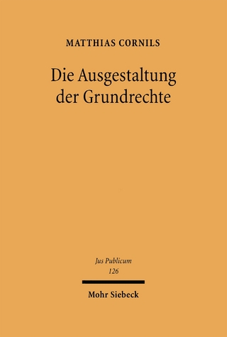 Die Ausgestaltung der Grundrechte