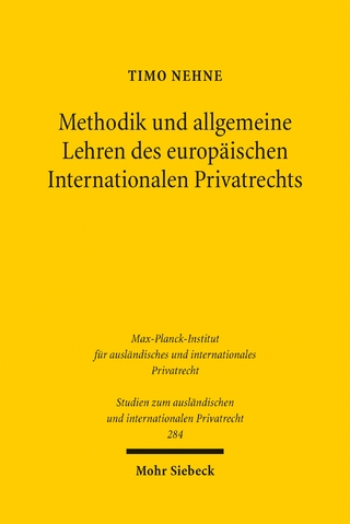Methodik und allgemeine Lehren des europäischen Internationalen Privatrechts