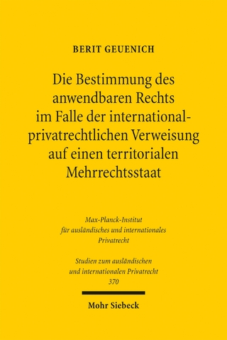 Die Bestimmung des anwendbaren Rechts im Falle der internationalprivatrechtlichen Verweisung auf einen territorialen Mehrrechtsstaat