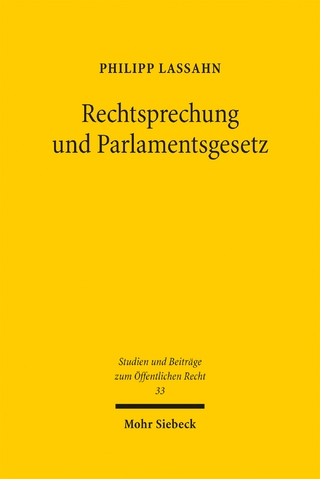 Rechtsprechung und Parlamentsgesetz