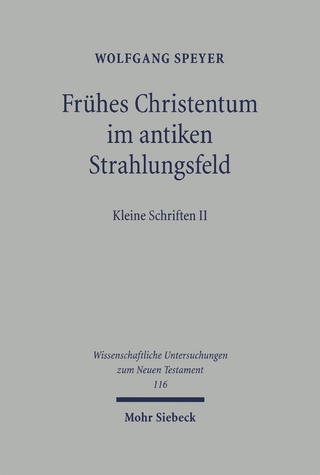 Frühes Christentum im antiken Strahlungsfeld