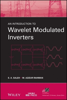 An Introduction to Wavelet Modulated Inverters - S. A. Saleh, M. Azizur Rahman