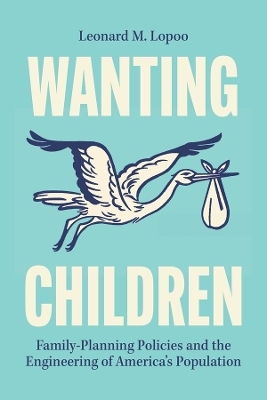 Wanting Children - Leonard M. Lopoo
