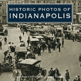 Historic Photos of Indianapolis - 
