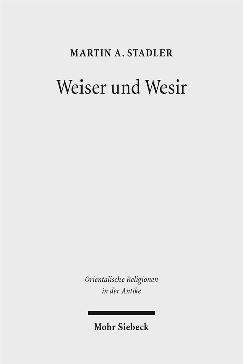 Weiser und Wesir - Martin A. Stadler