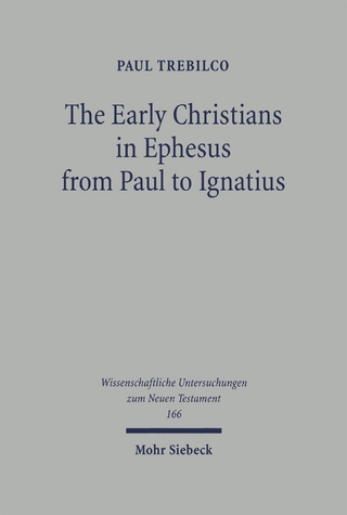 The Early Christians in Ephesus from Paul to Ignatius