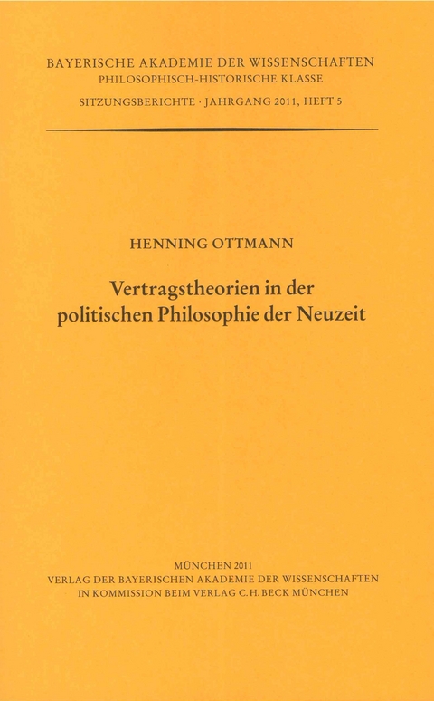 Werke des Verlags der Bayerischen Akademie der Wissenschaften bei... / Vertragstheorien in der politischen Philosophie der Neuzeit - Henning Ottmann