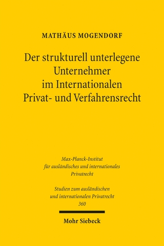 Der strukturell unterlegene Unternehmer im Internationalen Privat- und Verfahrensrecht