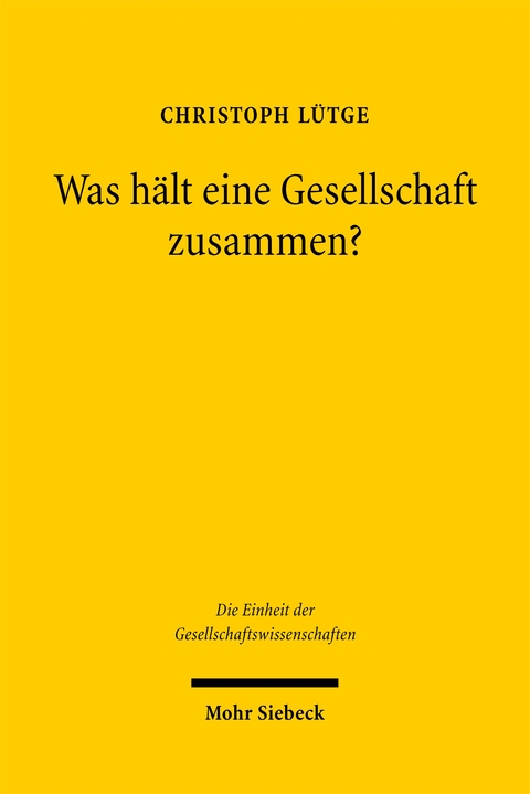 Was h&auml;lt eine Gesellschaft zusammen? - Christoph L&uuml;tge