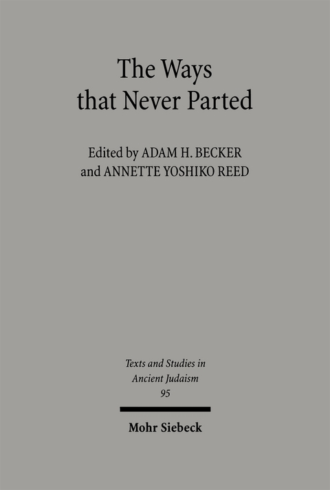The Ways that Never Parted - Adam H. Becker, Annette Yoshiko Reed