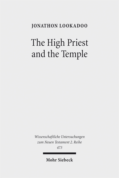 The High Priest and the Temple - Jonathon Lookadoo