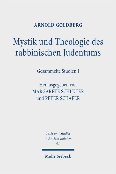 Mystik und Theologie des rabbinischen Judentums - Arnold Goldberg