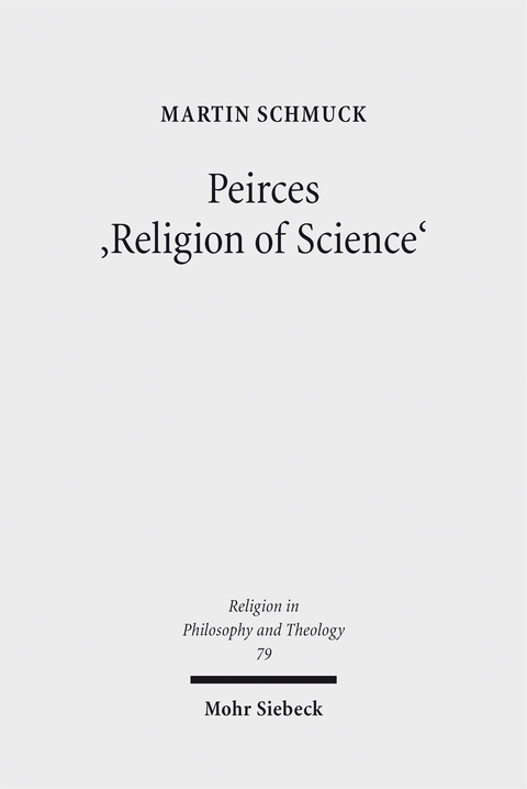 Peirces 'Religion of Science' - Martin Schmuck