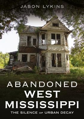 Abandoned West Mississippi