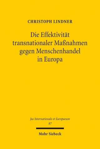 Die Effektivität transnationaler Maßnahmen gegen Menschenhandel in Europa