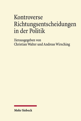 Kontroverse Richtungsentscheidungen in der Politik