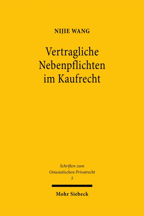Vertragliche Nebenpflichten im Kaufrecht - Nijie Wang